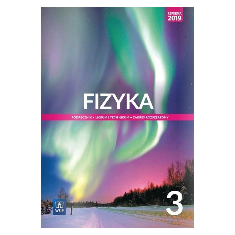 Fizyka 3 » WSiP » Podręcznik » Zakres rozszerzony Fizyka 3 » WSiP » Podręcznik » Zakres rozszerzony