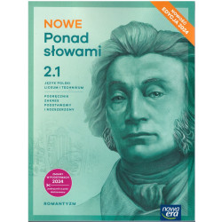 NOWE Ponad słowami 2 część 1 » Nowa Era » Podręcznik » Zakres podstawowy i rozszerzony