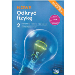 NOWE Odkryć fizykę 2 » Nowa Era » Podręcznik » Zakres podstawowy