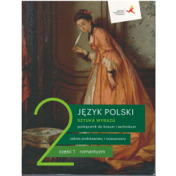 Sztuka wyrazu 2 część 1 » GWO » Podręcznik » Zakres podstawowy i rozszerzony