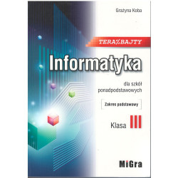 Informatyka TERAZ BAJTY 3 » MiGra » Podręcznik » Zakres podstawowy
