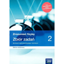 Zrozumieć fizykę 2 » Nowa Era » Zbiór zadań » Zakres rozszerzony