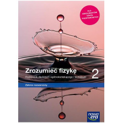Zrozumieć fizykę 2 » Nowa Era » Podręcznik » Zakres rozszerzony