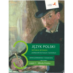 Sztuka wyrazu 3 część 1 » GWO » Podręcznik » Zakres podstawowy i rozszerzony