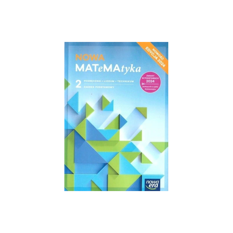 NOWA MATeMAtyka 2 » Nowa Era » Podręcznik » Zakres podstawowy NOWA MATeMAtyka 2 » Nowa Era » Podręcznik » Zakres podstawowy
