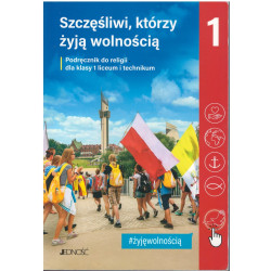 Szczęśliwi, którzy żyją wolnością 1 » Jedność » Podręcznik » Religia