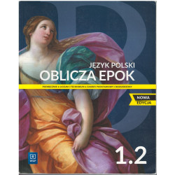 Oblicza epok 1 część 2 » WSiP » Nowa edycja » Podręcznik » Zakres podstawowy i rozszerzony