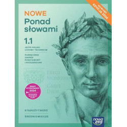 NOWE Ponad słowami 1 część 1 » Nowa Era » Podręcznik » Zakres podstawowy i rozszerzony