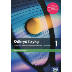 Odkryć fizykę 1 » Nowa Era » Podręcznik » Zakres podstawowy