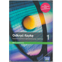Odkryć fizykę 1 » Nowa Era » Podręcznik » Zakres podstawowy