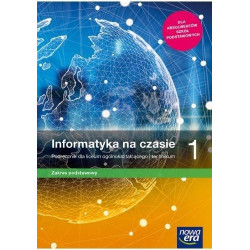 Informatyka na czasie 1 » Nowa Era » Podręcznik » Zakres podstawowy