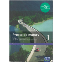 Matematyka » Nowa Era » Prosto do matury 1 » Podręcznik » Zakres podstawowy