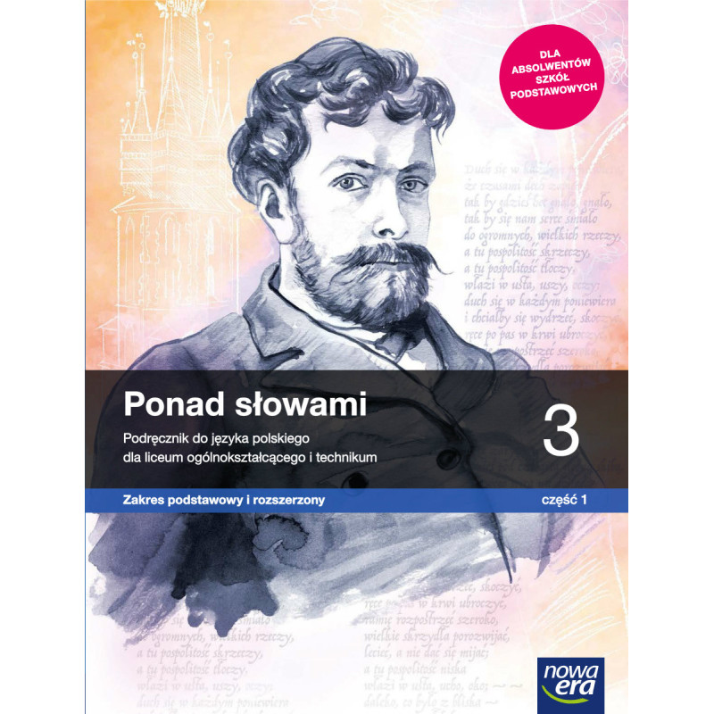 Ponad słowami 3 część 1 » Nowa Era » Podręcznik » Zakres podstawowy i rozszerzony Ponad słowami 3 część 1 » Nowa Era » Podręcznik » Zakres podstawowy i rozszerzony
