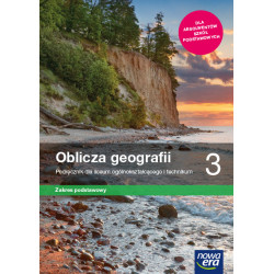 Oblicza geografii 3 » Nowa Era » Podręcznik » Zakres podstawowy