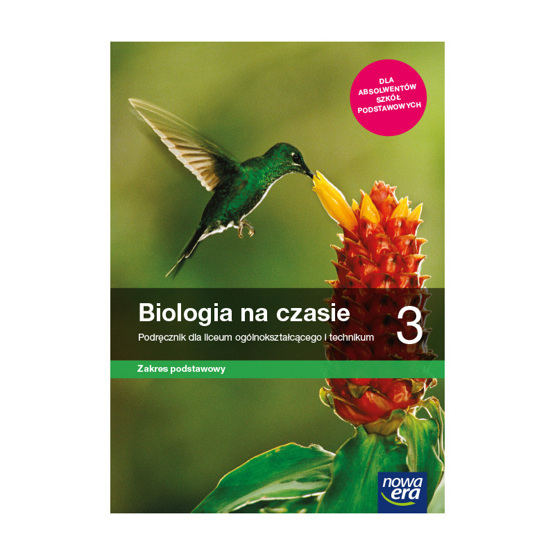 Biologia na czasie 3 » Nowa Era » Podręcznik » Zakres podstawowy Biologia na czasie 3 » Nowa Era » Podręcznik » Zakres podstawowy