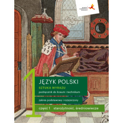 Sztuka wyrazu 1 część 1 » GWO » Podręcznik » Zakres podstawowy i rozszerzony