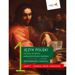 Sztuka wyrazu 1 część 2 » GWO » Podręcznik » Zakres podstawowy i rozszerzony