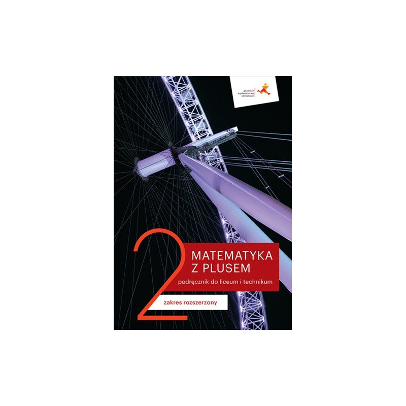 Matematyka z plusem 2 » GWO » Podręcznik » Zakres rozszerzony Matematyka z plusem 2 » GWO » Podręcznik » Zakres rozszerzony