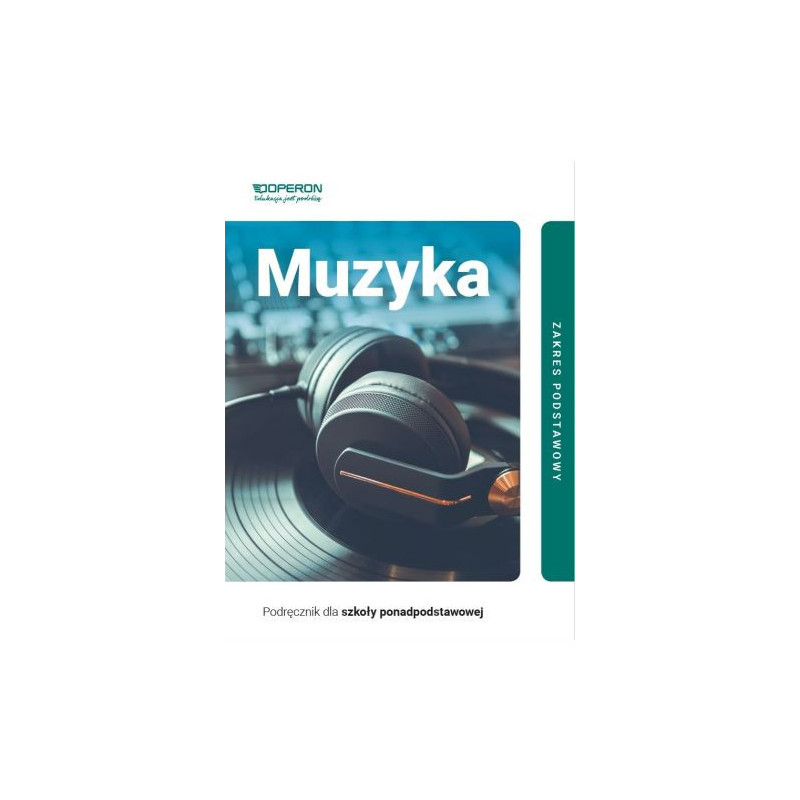 Muzyka » Operon » Podręcznik » Zakres podstawowy Muzyka » Operon » Podręcznik » Zakres podstawowy
