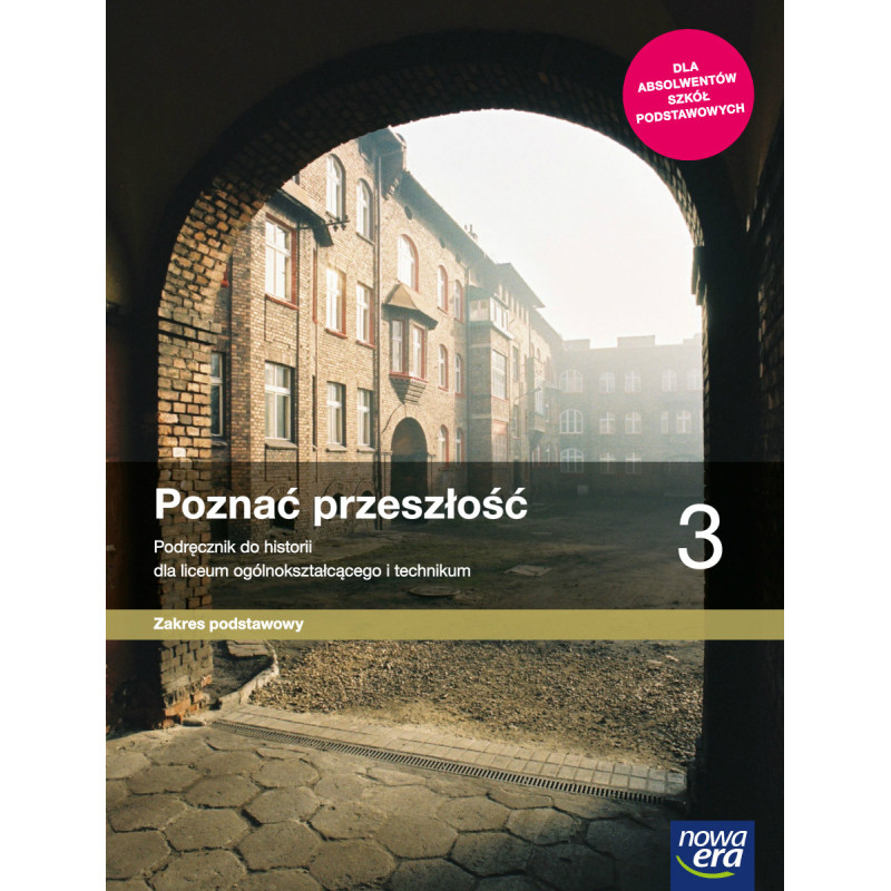 Poznać przeszłość 3 » Nowa Era » Podręcznik » Zakres podstawowy Poznać przeszłość 3 » Nowa Era » Podręcznik » Zakres podstawowy