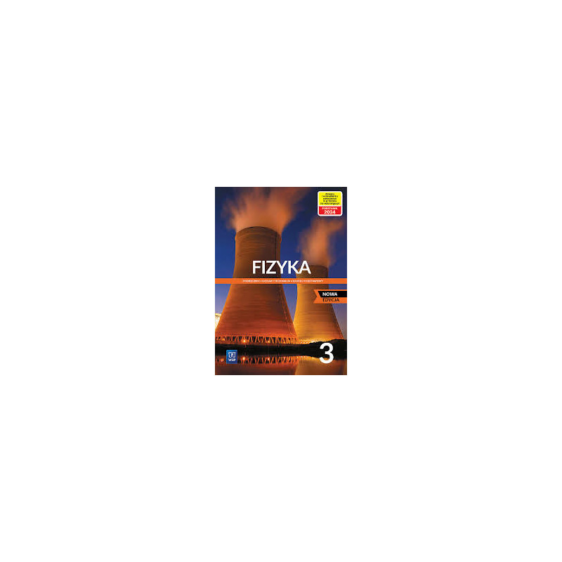 Fizyka 3 » WSiP » Nowa edycja » Podręcznik » Zakres podstawowy Fizyka 3 » WSiP » Nowa edycja » Podręcznik » Zakres podstawowy
