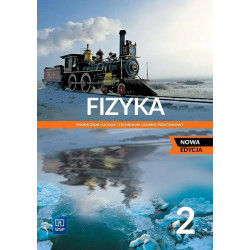 Fizyka 2 » WSiP » Nowa edycja » Podręcznik » Zakres podstawowy