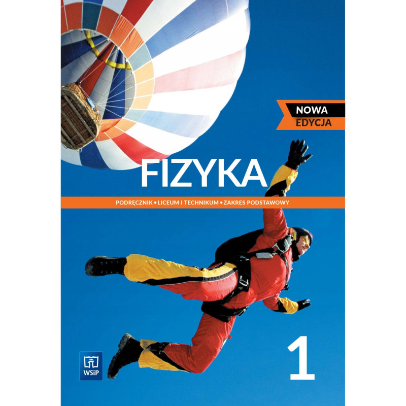 Fizyka 1 » WSiP » Nowa edycja » Podręcznik » Zakres podstawowy Fizyka 1 » WSiP » Nowa edycja » Podręcznik » Zakres podstawowy