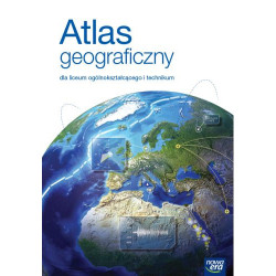 Atlas geograficzny dla liceum ogólnokształcącego i technikum » » Nowa Era