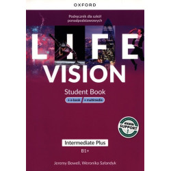Life Vision » Oxford » Intermediate Plus » Podręcznik