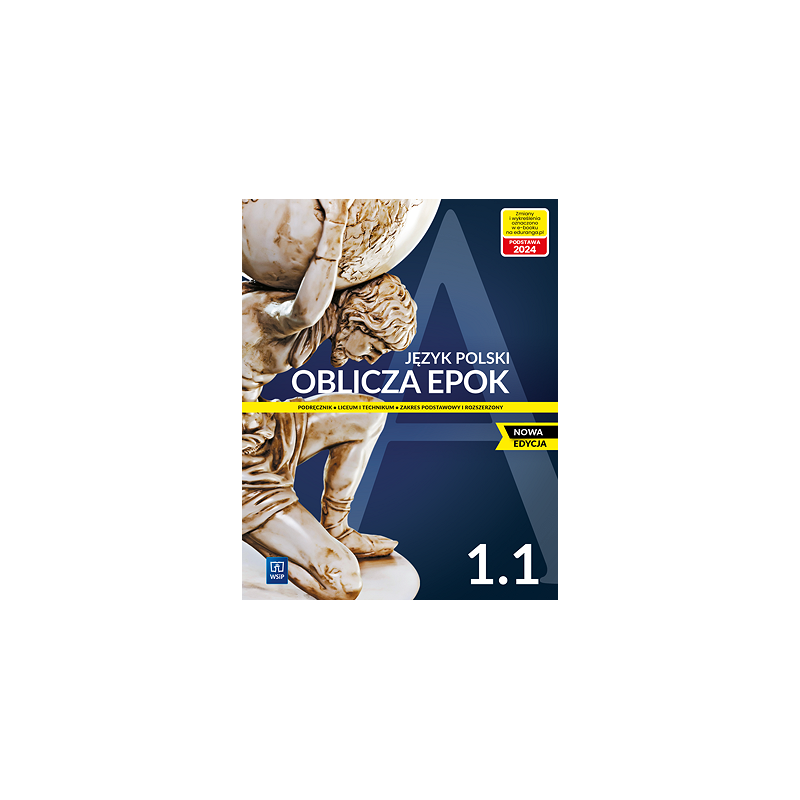 Oblicza epok 1 część 1 » WSiP » Nowa edycja » Podręcznik » Zakres podstawowy i rozszerzony Oblicza epok 1 część 1 » WSiP » Nowa edycja » Podręcznik » Zakres podstawowy i rozszerzony