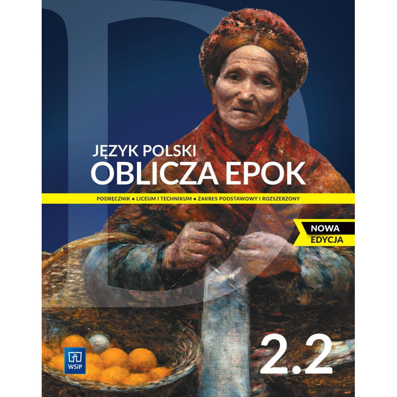 Oblicza epok 2 część 2 » WSiP » Nowa edycja » Podręcznik » Zakres podstawowy i rozszerzony Oblicza epok 2 część 2 » WSiP » Nowa edycja » Podręcznik » Zakres podstawowy i rozszerzony