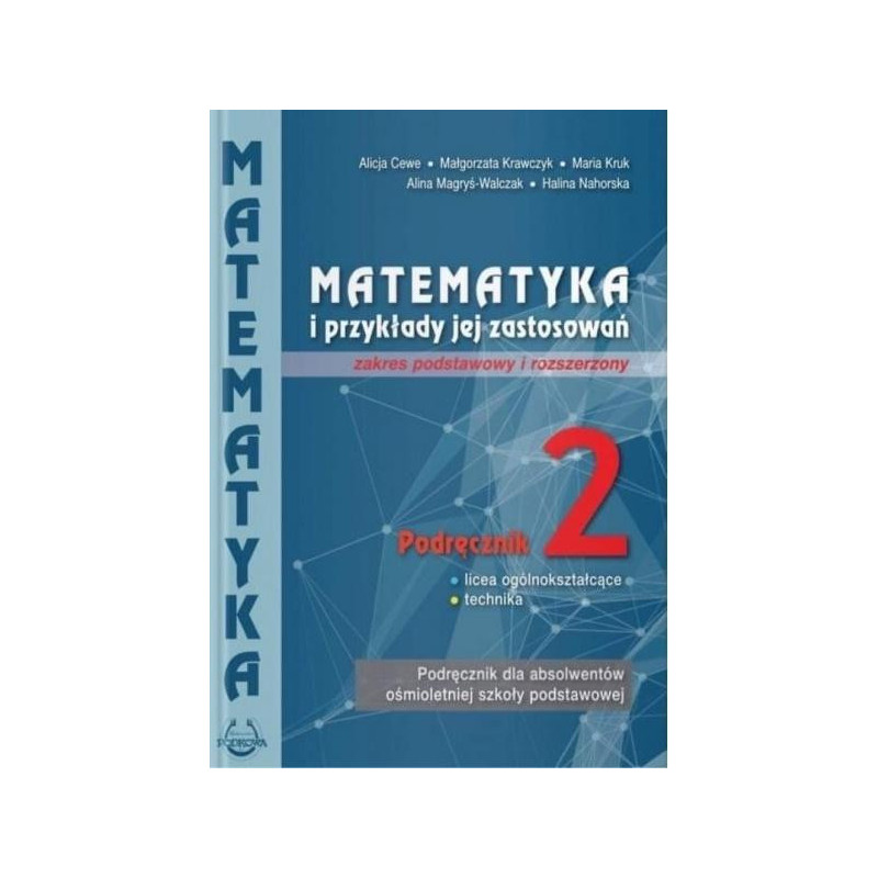 Matematyka i przykłady jej zastosowań 2 » Podkowa » Podręcznik » Zakres podstawowy i rozszerzony Matematyka i przykłady jej zastosowań 2 » Podkowa » Podręcznik » Zakres podstawowy i rozszerzony