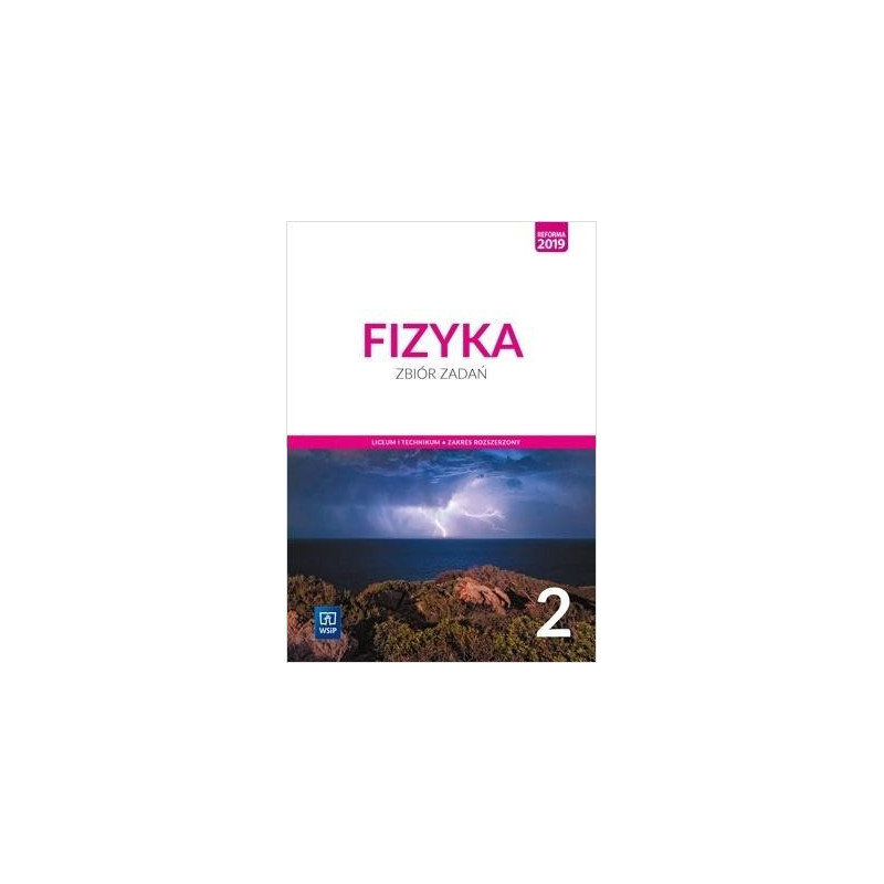 Fizyka 2 » WSiP » Zbiór zadań » Zakres rozszerzony Fizyka 2 » WSiP » Zbiór zadań » Zakres rozszerzony
