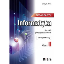 Informatyka TERAZ BAJTY 2 » MiGra » Podręcznik » Zakres podstawowy
