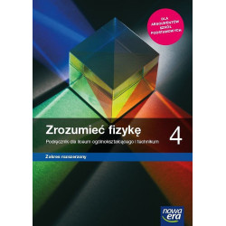 Zrozumieć fizykę 4 » Nowa Era » Podręcznik » Zakres rozszerzony