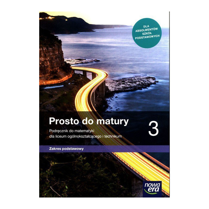 Matematyka » Nowa Era » Prosto do matury 3 » Podręcznik » Zakres podstawowy Matematyka » Nowa Era » Prosto do matury 3 » Podręcznik » Zakres podstawowy