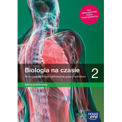 Biologia na czasie 2 » Nowa Era » Podręcznik » Zakres podstawowy