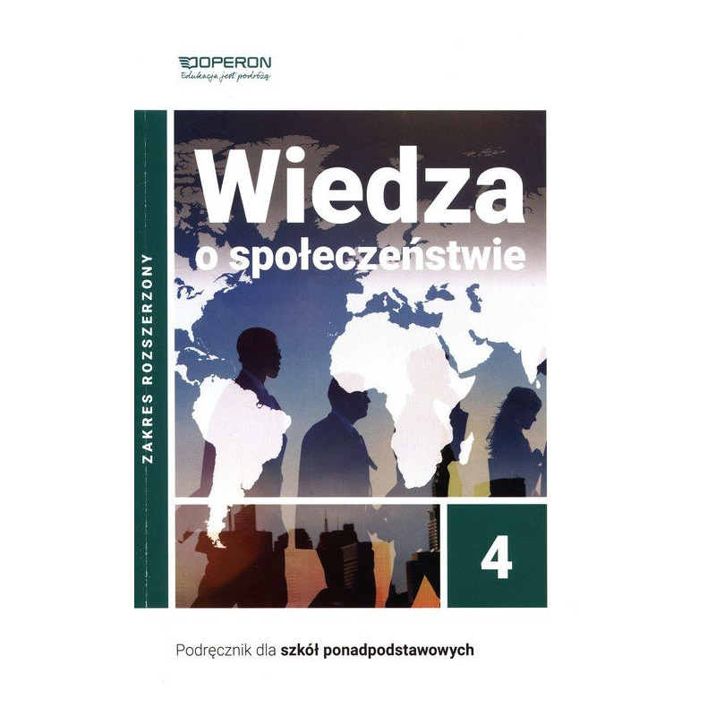 Wiedza o społeczeństwie 4 » Operon » Podręcznik » Zakres rozszerzony Wiedza o społeczeństwie 4 » Operon » Podręcznik » Zakres rozszerzony