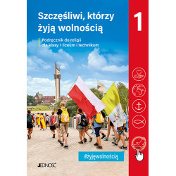 Szczęśliwi, którzy żyją wolnością 1 » Jedność » Podręcznik » Religia