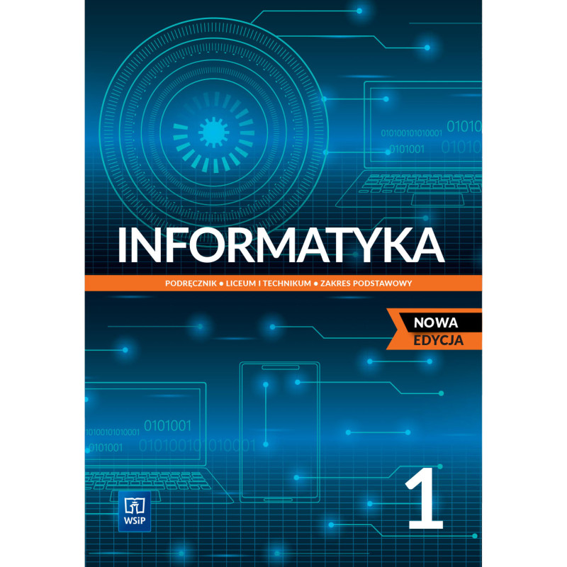 Informatyka 1 » WSiP » Nowa edycja » Podręcznik » Zakres podstawowy Informatyka 1 » WSiP » Nowa edycja » Podręcznik » Zakres podstawowy