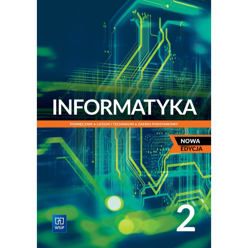 Informatyka 2 » WSiP » Nowa edycja » Podręcznik » Zakres podstawowy Informatyka 2 » WSiP » Nowa edycja » Podręcznik » Zakres podstawowy