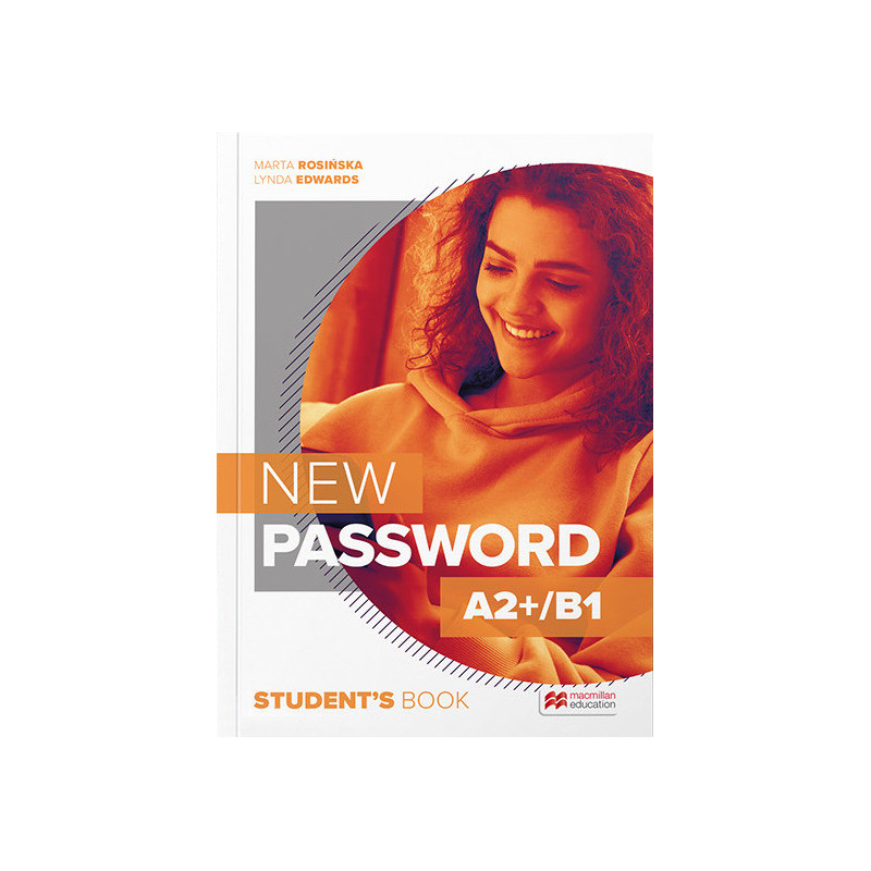 New Password » Macmillan » A2+/B1 » Podręcznik New Password » Macmillan » A2+/B1 » Podręcznik