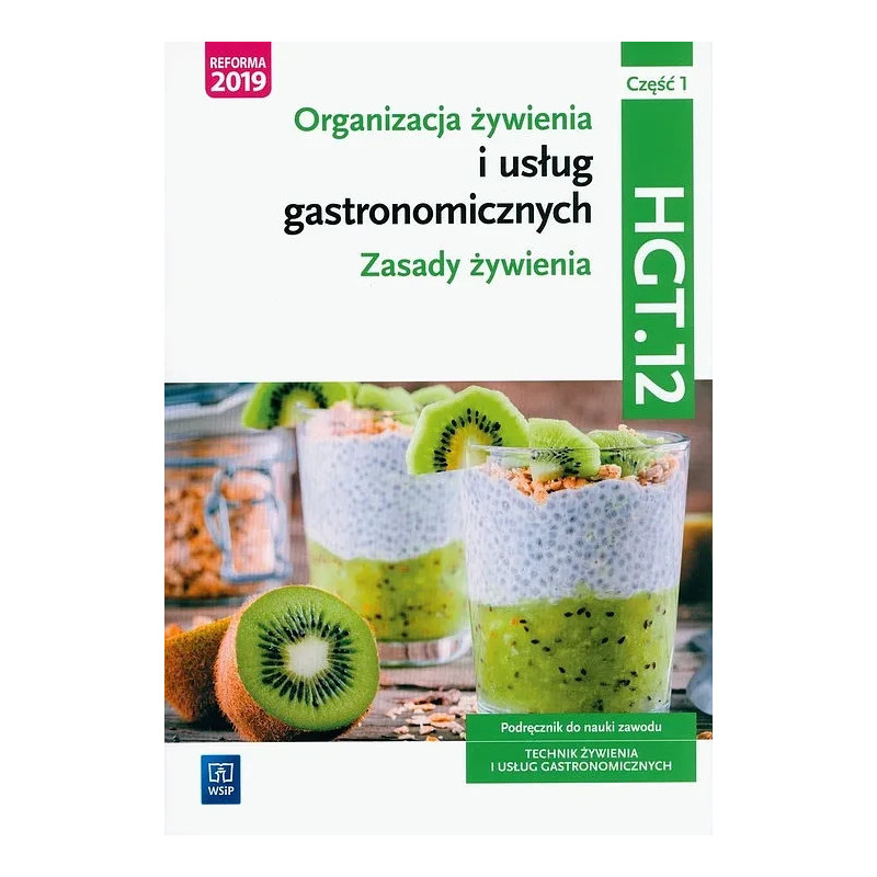 Organizacja żywienia i usług gastronomicznych 1 » WSiP » Podręcznik » HGT » 12 Organizacja żywienia i usług gastronomicznych 1 » WSiP » Podręcznik » HGT » 12