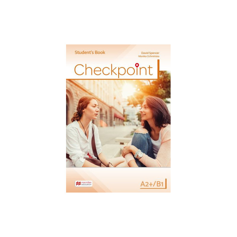 Checkpoint » Macmillan » A2+/B1 » Podręcznik Checkpoint » Macmillan » A2+/B1 » Podręcznik