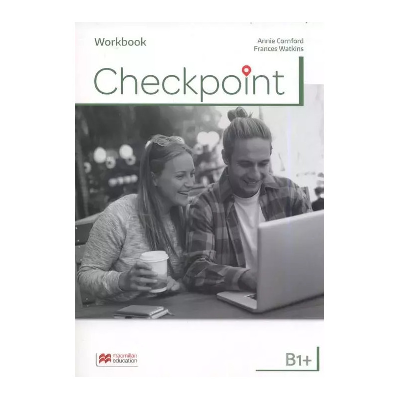 Checkpoint » Macmillan » B1+ » Zeszyt ćwiczeń Checkpoint » Macmillan » B1+ » Zeszyt ćwiczeń