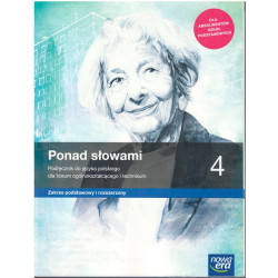 Ponad słowami 4 » Nowa Era » Podręcznik » Zakres podstawowy i rozszerzony