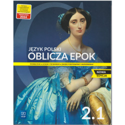 Oblicza epok 2 część 1 » WSiP » Nowa edycja » Podręcznik » Zakres podstawowy i rozszerzony