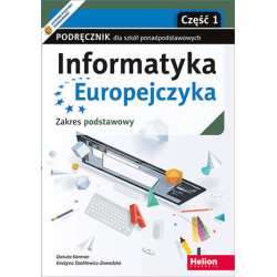 Informatyka Europejczyka 1 » Helion » Podręcznik » Zakres podstawowy